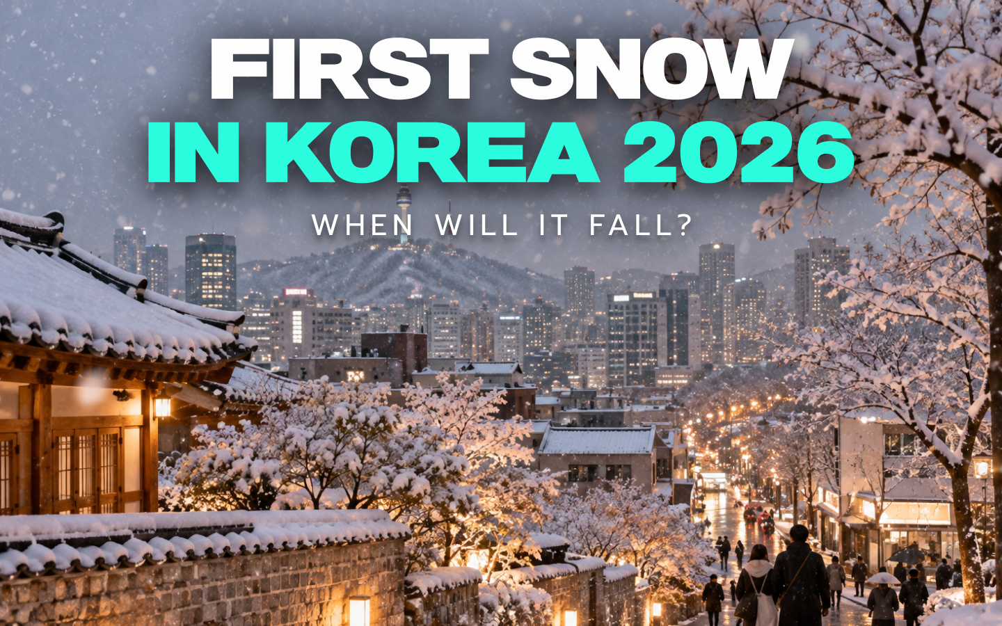 When Will the First Snow Fall in Korea in 2026?